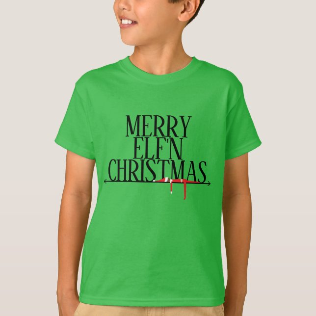 Merry Elf'n Christmas T - Shirt (Vorderseite)