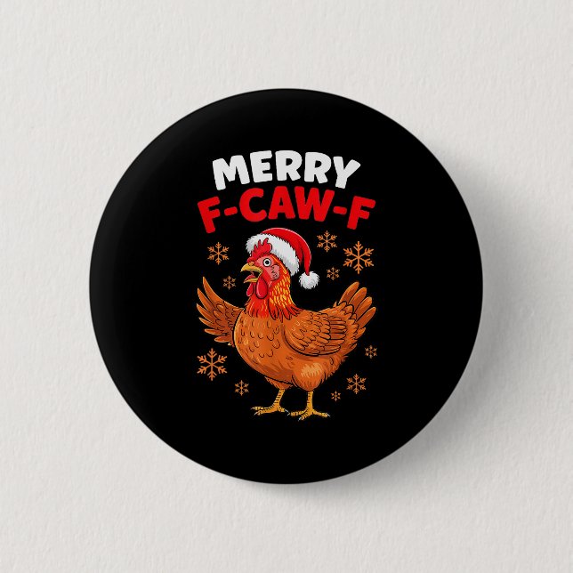 Merry F-caw-f Funny Christmas Santa Chicken  Button (Vorderseite)
