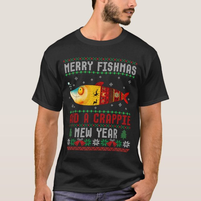 Merry Fishmas And A Crape New Year Ugly Fisherman  T-Shirt (Vorderseite)