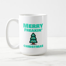 Merry Freakins Weihnachtskaffee-Tasse Kaffeetasse
