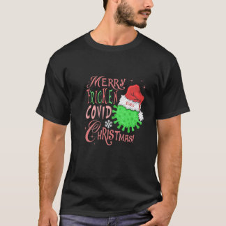 Merry Fricken Covid Weihnachtsdesign Shirt