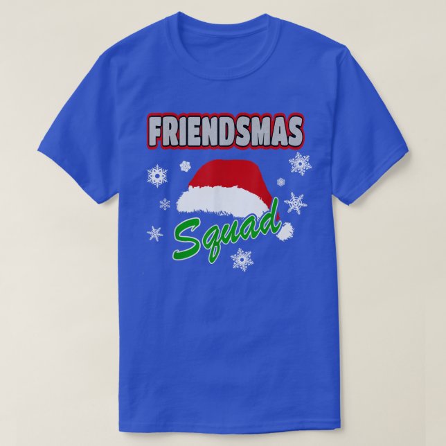 Merry Friendsmas Squad Friends Xmas PartySanta Hat T-Shirt (Design vorne)