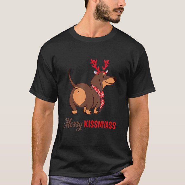 Merry Kissmyass Christmas Rentier Dackel Dog T-Shirt (Vorderseite)