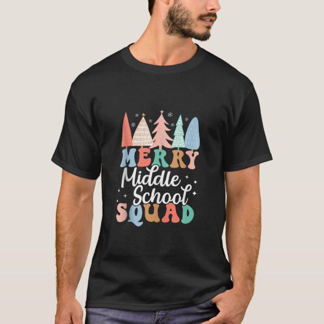 Merry Middle School Squad Lehrer 7. 8. Klasse Ch T-Shirt (Vorderseite)