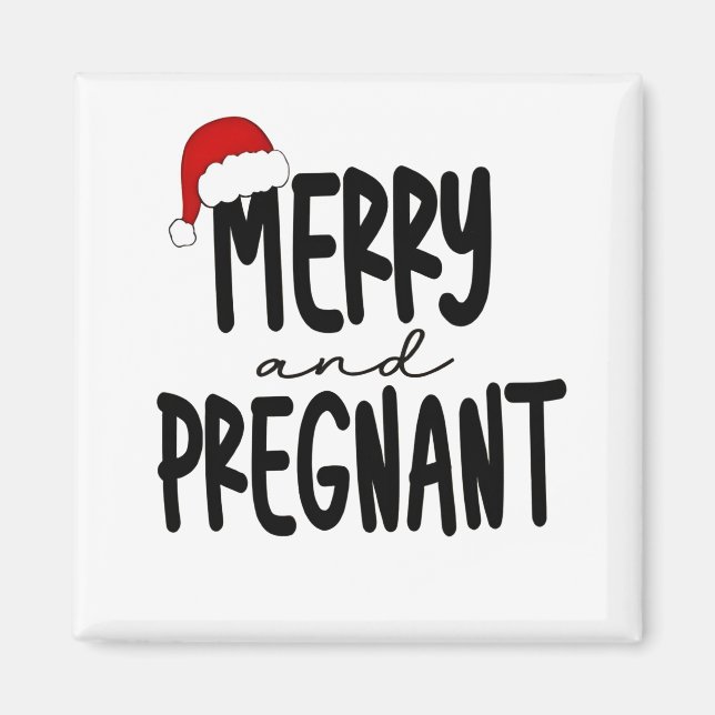 Merry & Pregnant Schwangerschaft Ankündigung Weihn Magnet (Vorne)