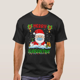 Merry Quarantine Christmas Santa Claus Funny Famil T-Shirt