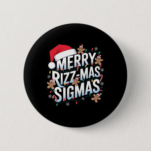 Merry Rizz Mas Sigmas Funny Alpha Christmas Santa Button