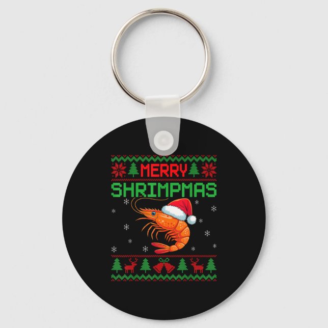 Merry Shrimpmas Funny Shrimp Ugly Christmas Sweate Schlüsselanhänger (Vorderseite)