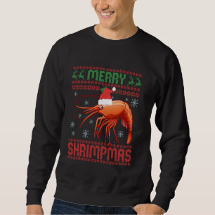 Merry Shrimpmas Funny Shrimp Ugly Christmas Sweet Sweatshirt
