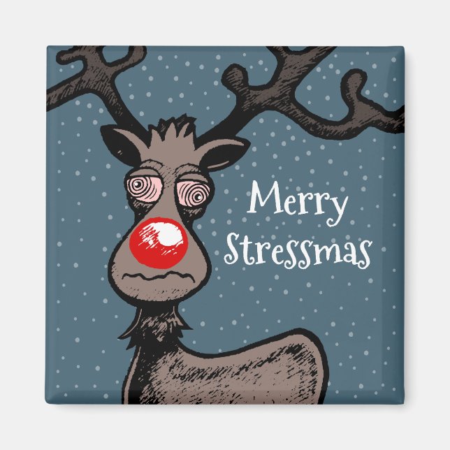 Merry Stressmas mit Rudolph Magnet (Vorne)