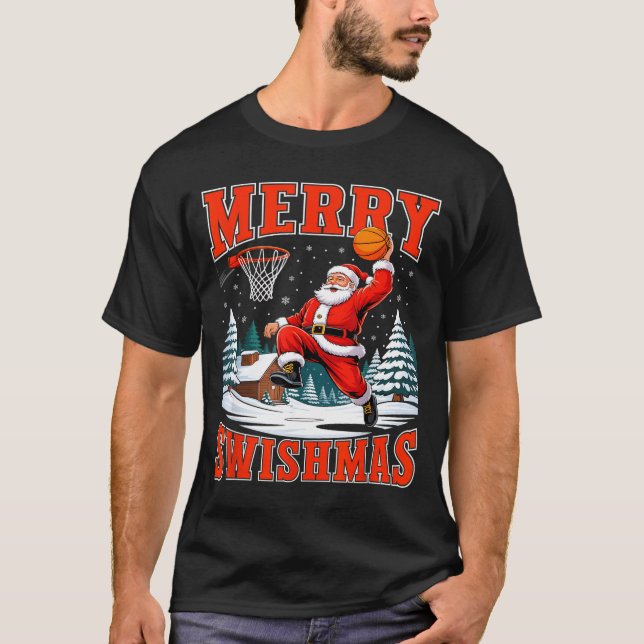 Merry Swishmas Santa Playing Basketball Christmas  T-Shirt (Vorderseite)