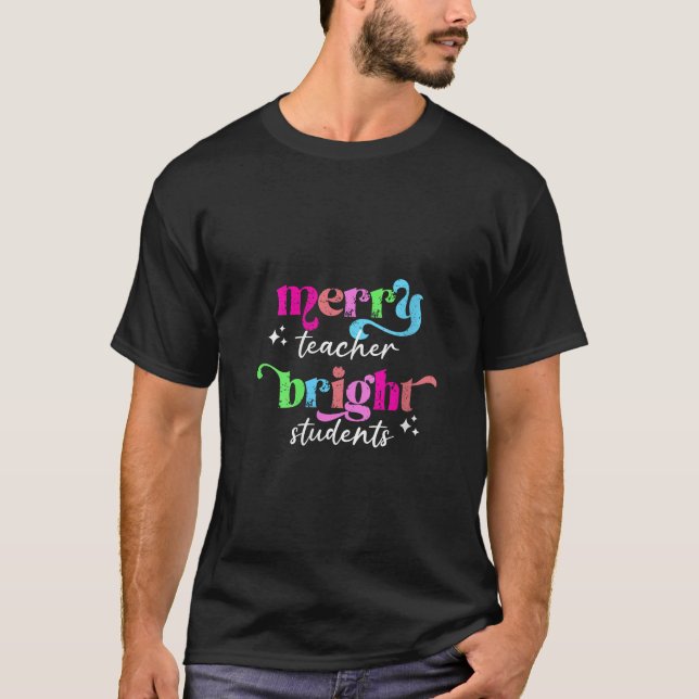 Merry Teacher Bright Students Retro Groovy Funny C T-Shirt (Vorderseite)