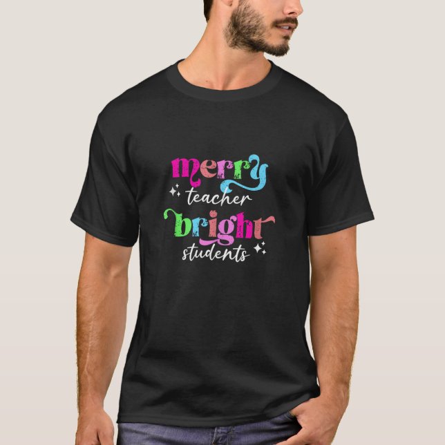 Merry Teacher Bright Students Retro Groovy Funny C T-Shirt (Vorderseite)