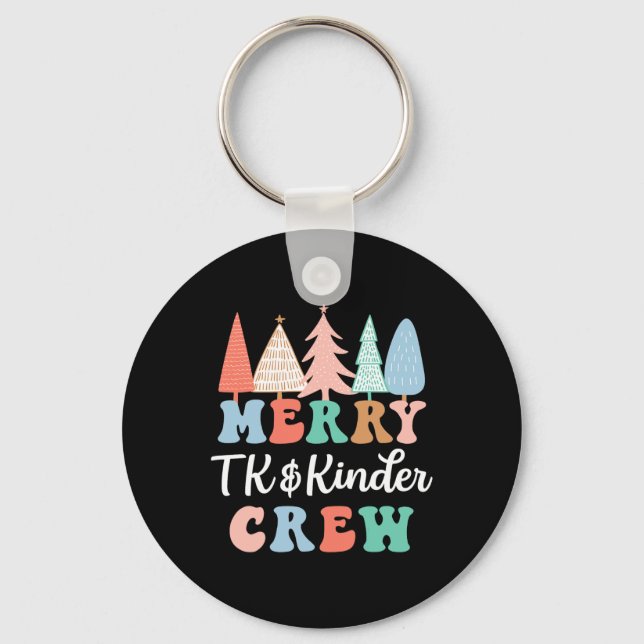 Merry Tk And Kinder Crew Kindergarten Teacher Chri Schlüsselanhänger (Vorderseite)