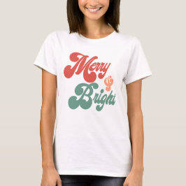 Merry und Bright T-Shirt