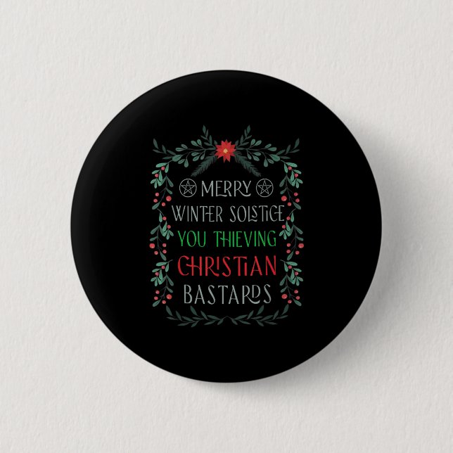 Merry Winter Solstice You Thieving Christian S  Button (Vorderseite)