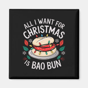 Merry Xmas alles, was ich für Weihnachten Bao Bun Magnet