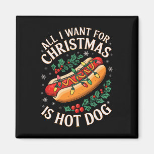 Merry Xmas alles, was ich für Weihnachten Hot Dog Magnet