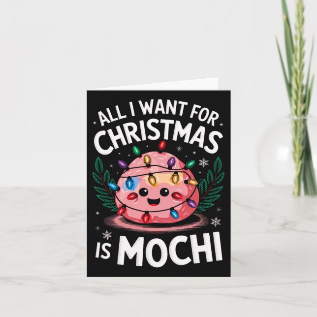 Merry Xmas alles, was ich für Weihnachten Mochi Me Karte (Vorderseite)