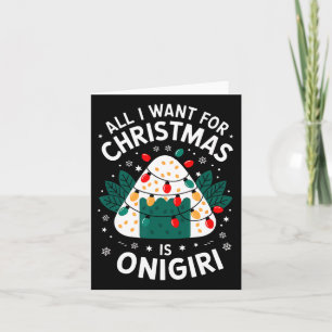 Merry Xmas alles, was ich zu Weihnachten Onigiri M Karte