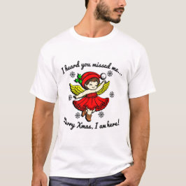 Merry Xmas bin ich hier T-Shirt