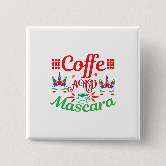 Merry Xmas Cafeine und Mascara Button (Vorderseite)