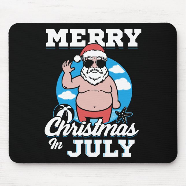 Merrychristmas In July Funny Santa  Mousepad (Vorne)