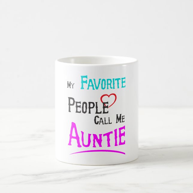 Mes gens préférés m'appellent Tante Mug (Centre)