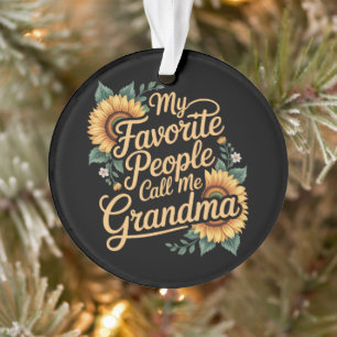 Mes personnes préférées m'appellent grand-mère pou