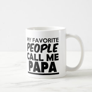 Mes personnes préférées m'appellent tasse de pa