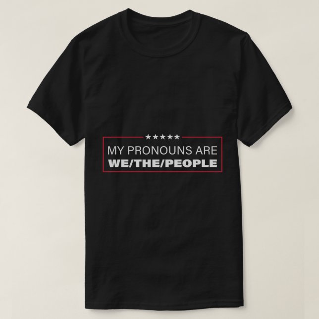 Mes Prononononounes Sont Nous Le T-shirt Du Peuple (Design devant)