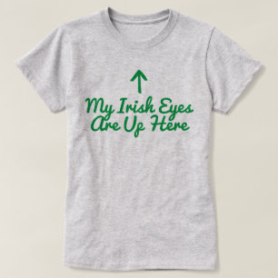 Mes yeux irlandais sont vers le haut ici de