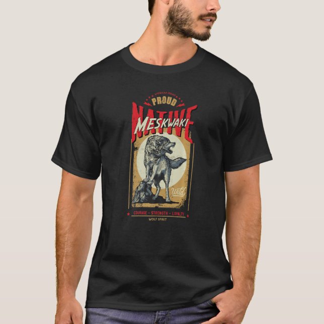 Meskwaki Native American Indian Born Wolf Spirit R T-Shirt (Vorderseite)