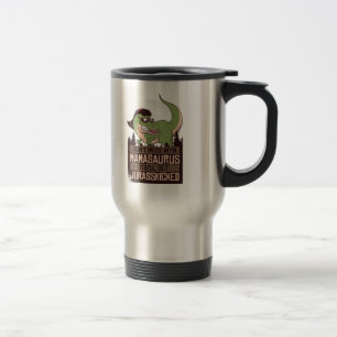 Mess dich nicht mit Mamasaurus, du wirst JURASSKIC Reisebecher