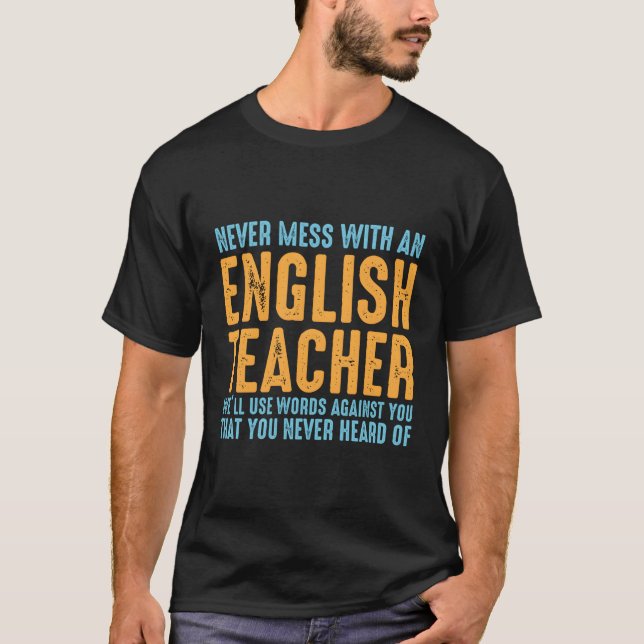 Mess dich nie mit englischen Lehrerwörtern gegen Y T-Shirt (Vorderseite)