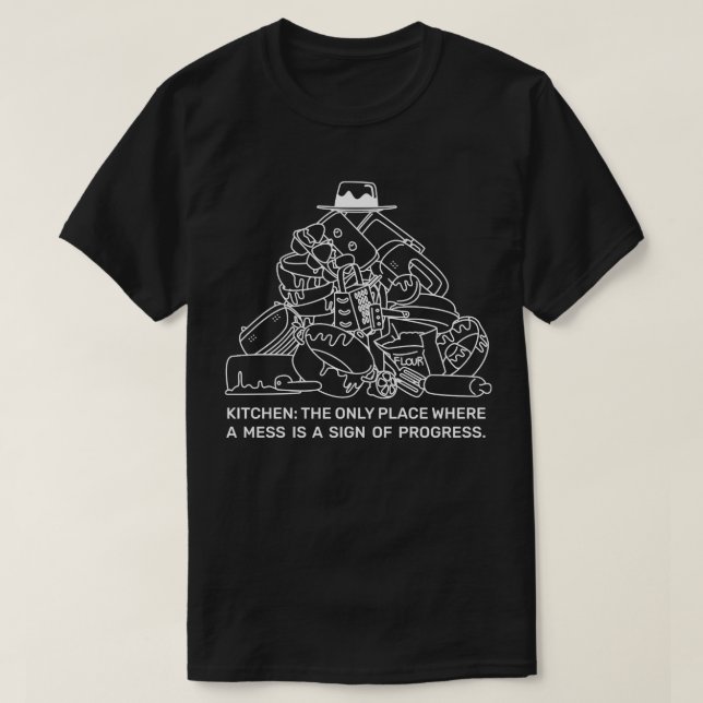 Mess ist ein Zeichen des Fortschritts T-Shirt (Design vorne)