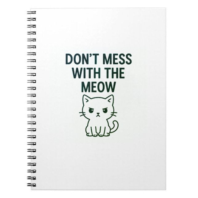Mess With the Meow – Sweet but Psycho Cat Notebook Notizblock (Vorderseite)
