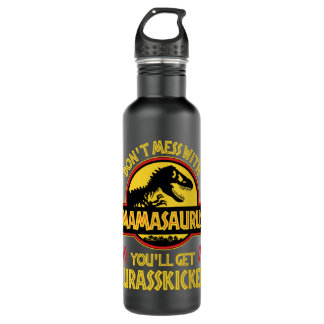 Messe dich nicht mit Mamasaurus, du wirst Jurasski Edelstahlflasche