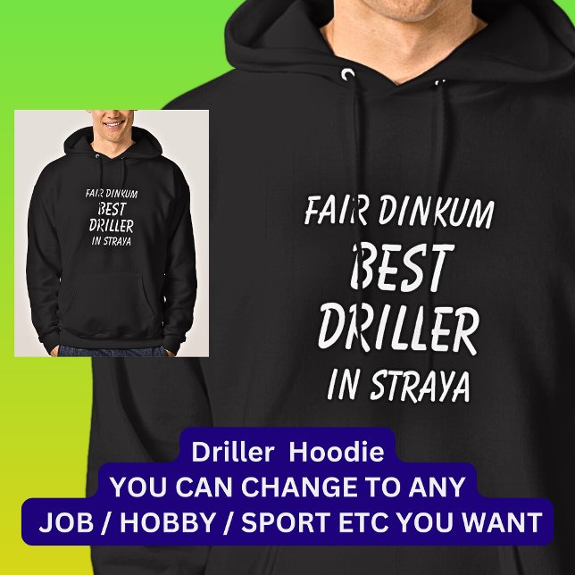 Messe Dinkum BEST DRILLER in Straya Hoodie (Von Creator hochgeladen)