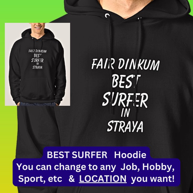Messe Dinkum BEST SURFER in Straya Hoodie (Von Creator hochgeladen)