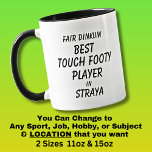 Messe Dinkum BEST TOUCH FOOTY PLAYER in Straya Tasse<br><div class="desc">Für den besten FOOTY PLAYER in Australien - - Sie können den gesamten Text bearbeiten,  um Ihre eigene Nachricht zu erstellen</div>