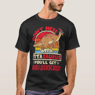 Messe nicht mit Tita Saurus I Jurasskickte I Paras T-Shirt