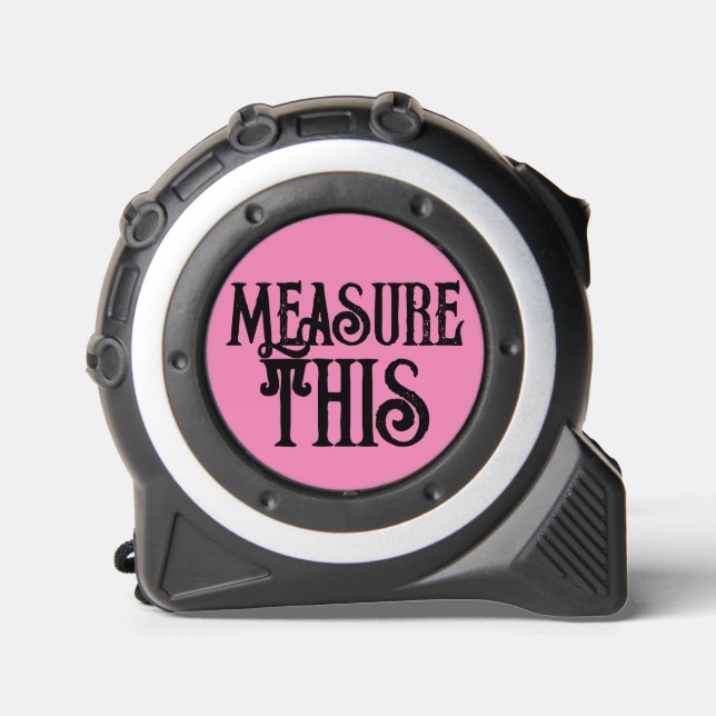 Messen Sie dieses sarkastische lustige Zitat Pink  Maßband (Vorderseite)