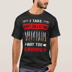 Messer sammeln ernsthaft Messer T-Shirt