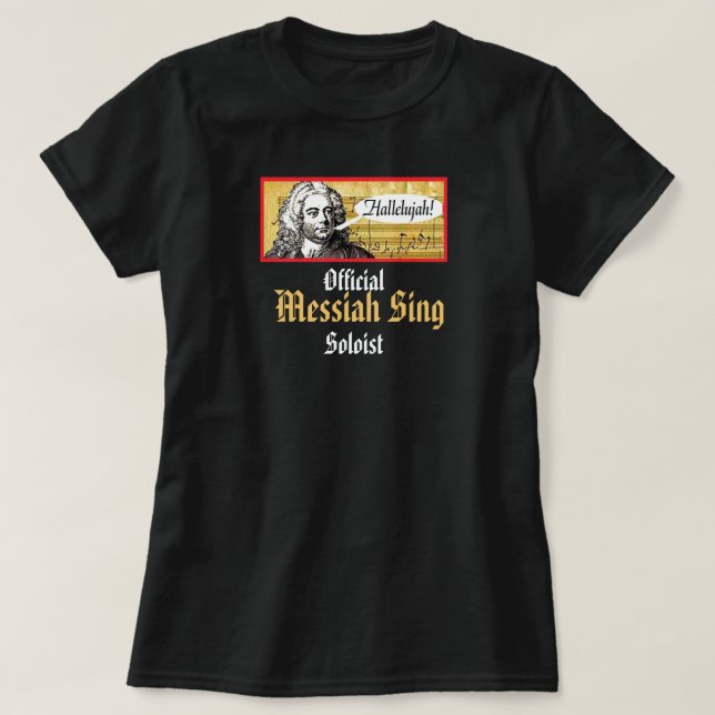 Messiah Sing Tee - just add your church or choir! (Design vorne)