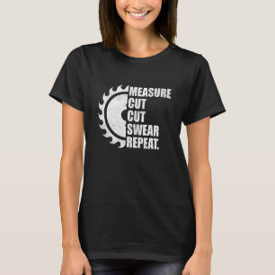 Messing Cut Swear Handyman Vathers Day T-Shirt