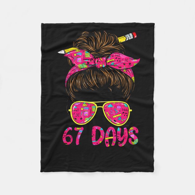 Messy Bun 67 Days Smarter Funny 67 Kids 67 Days Of Fleecedecke (Vorderseite)