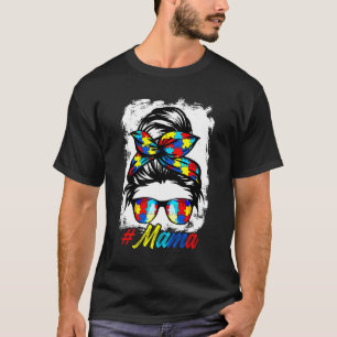 Messy Bun Bandana Mama Ladys Girls Women Autisa T-Shirt