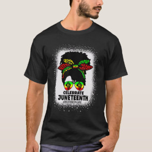 Messy Bun Celebrate Juneteenth für registrierte Nu T-Shirt