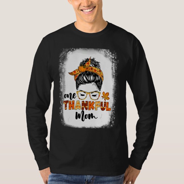Messy Bun Fall Autumn Thanksgiving One Thankful Mo T-Shirt (Vorderseite)